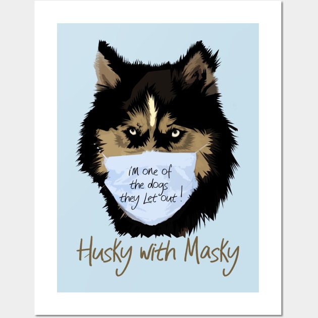 Funny dog lover shirts;husky with masky Wall Art by denissmartin2020